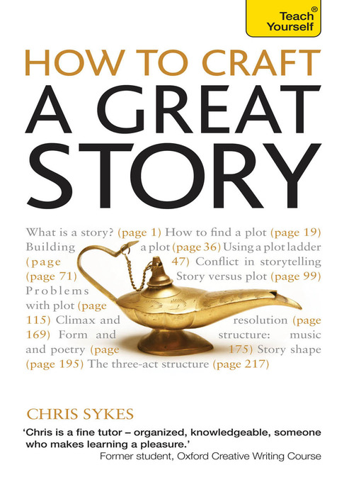 Title details for How to Craft a Great Story Creating Perfect Plot and Structure by Chris Sykes - Available